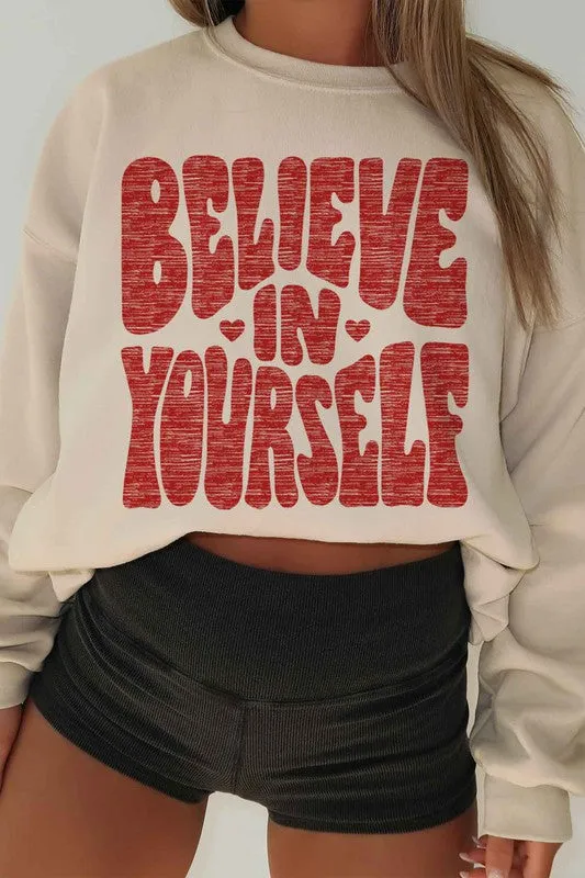 BELIEVE IN YOURSELF OVERSIZED GRAPHIC SWEATSHIRT