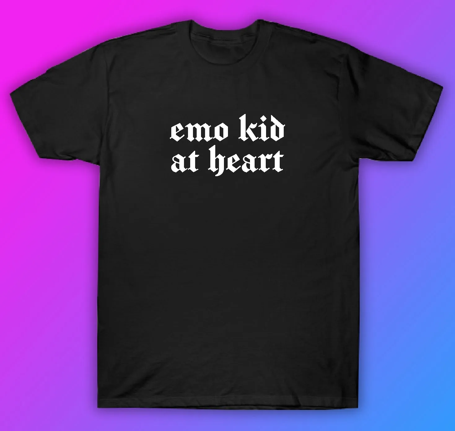 Emo Kid At Heart Tshirt Shirt T-Shirt Clothing Gift Men Girls Trendy Music Metal Screamo Goth Hardcore Metal Blegh