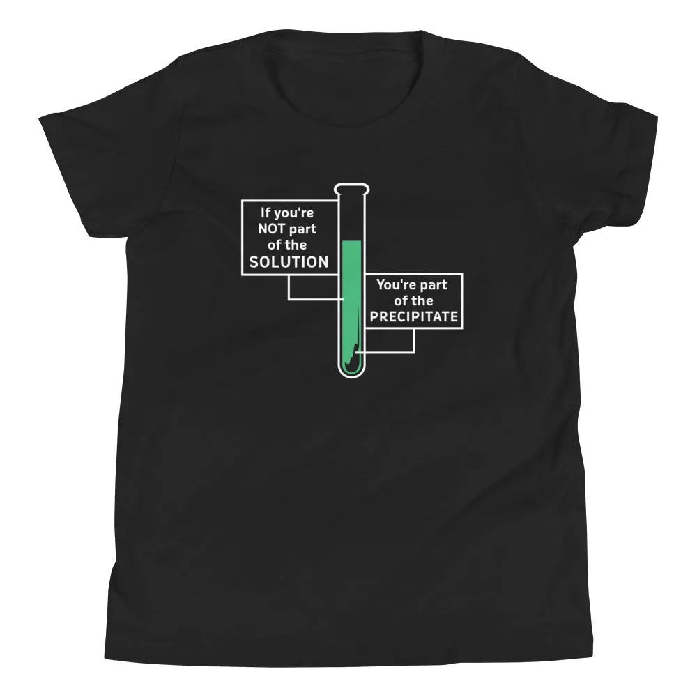If You're Not Part Of The Solution Kid's Youth Tee