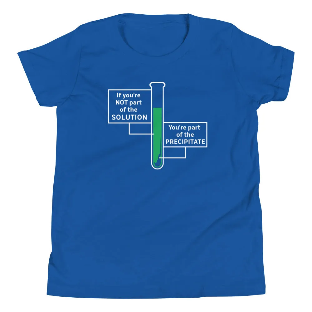 If You're Not Part Of The Solution Kid's Youth Tee
