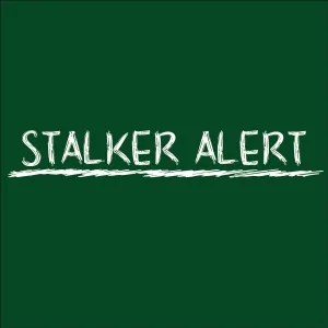 Stalker Alert T Shirt